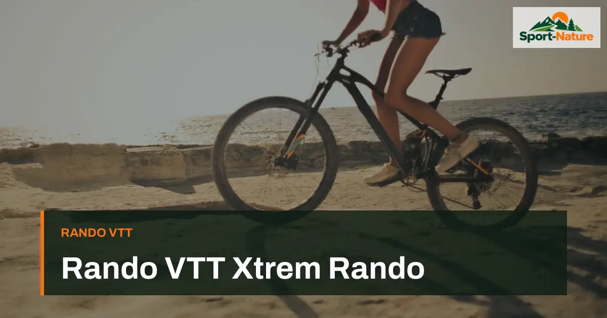 Rando VTT Xtrem Rando