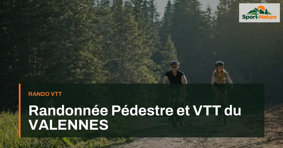 Randonnée Pédestre et VTT du VALENNES