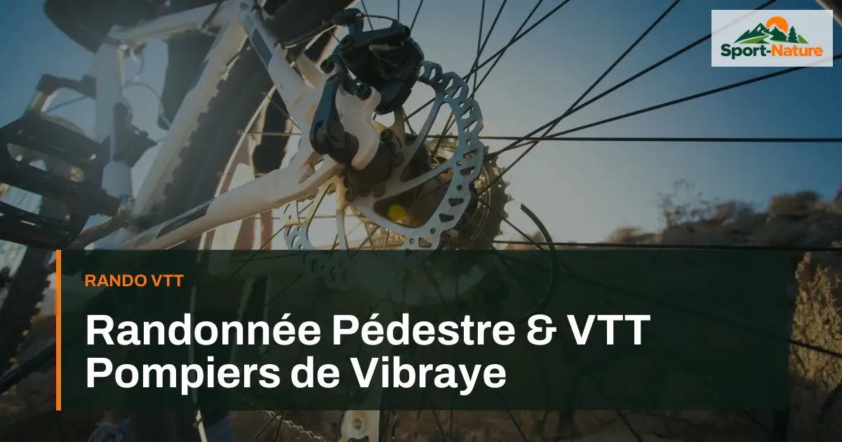 Randonnée Pédestre & VTT Pompiers de Vibraye