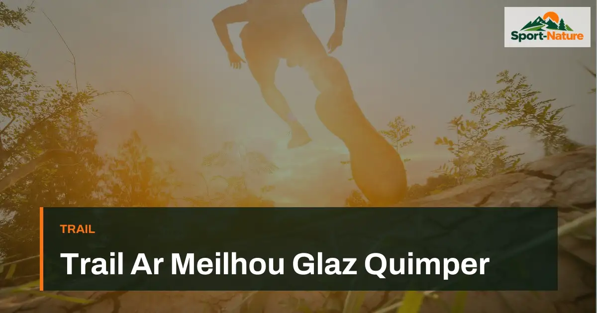 Trail Ar Meilhou Glaz Quimper