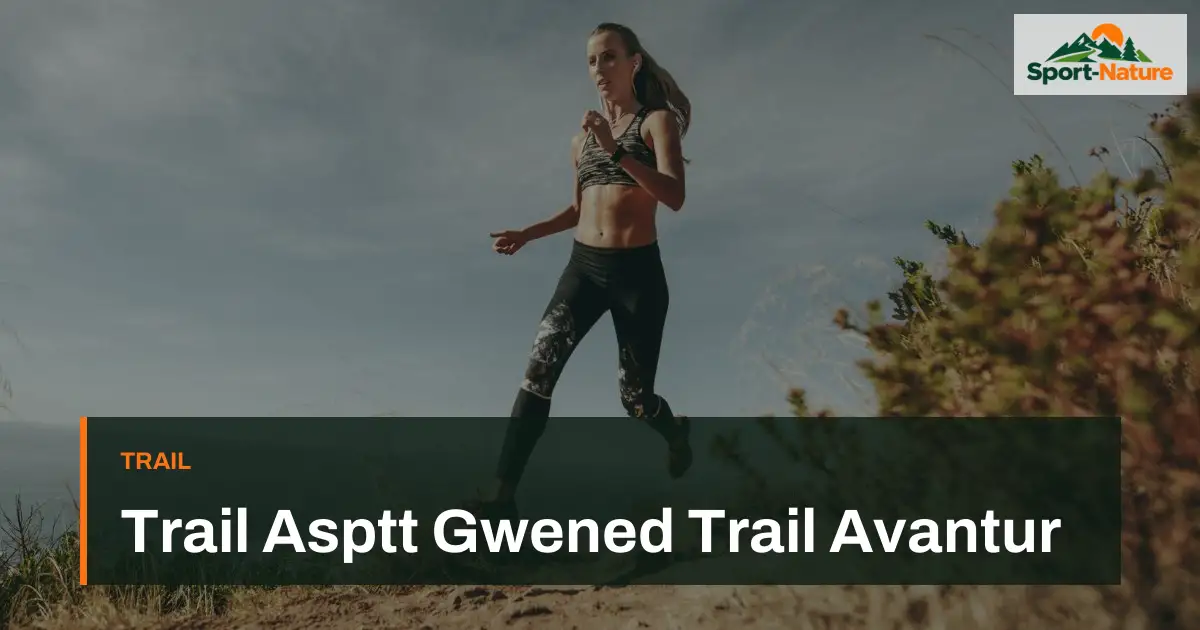 Trail Asptt Gwened Trail Avantur