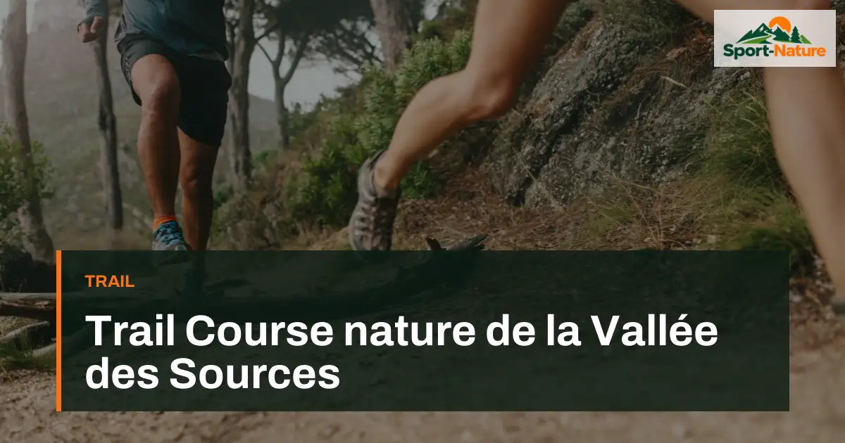 Trail Course nature de la Vallée des Sources