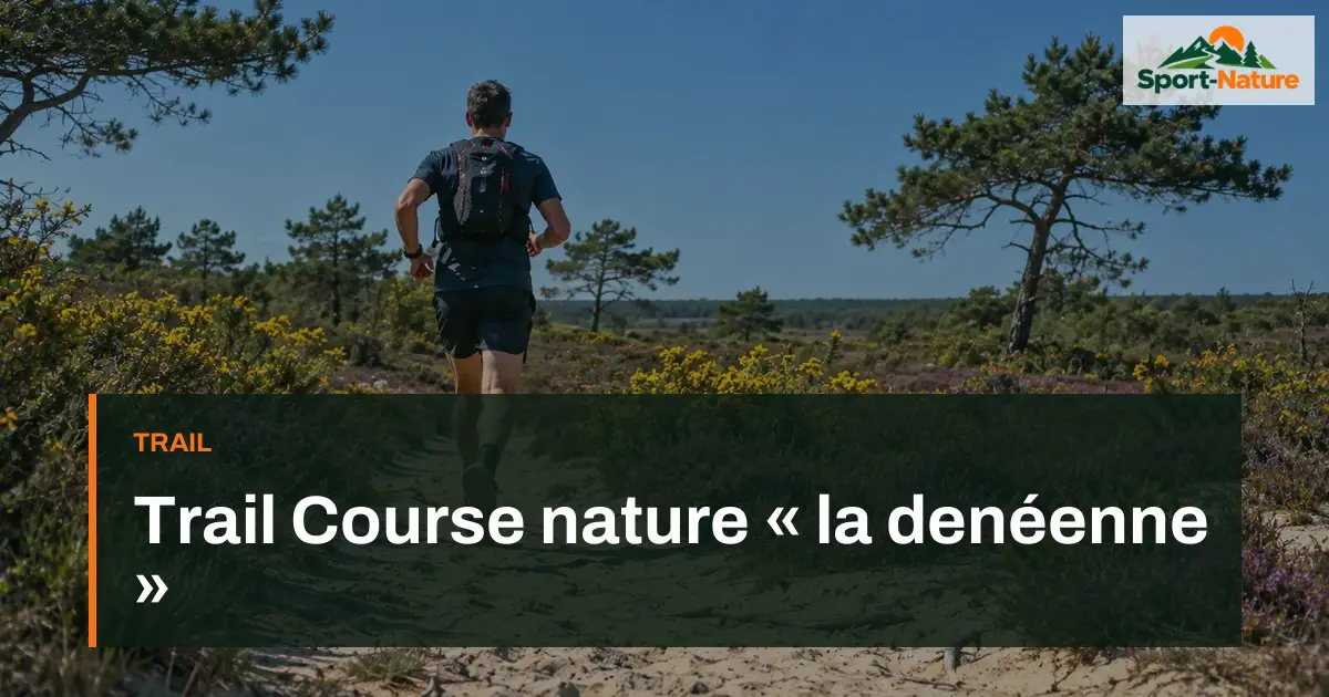 Trail Course nature « la denéenne »