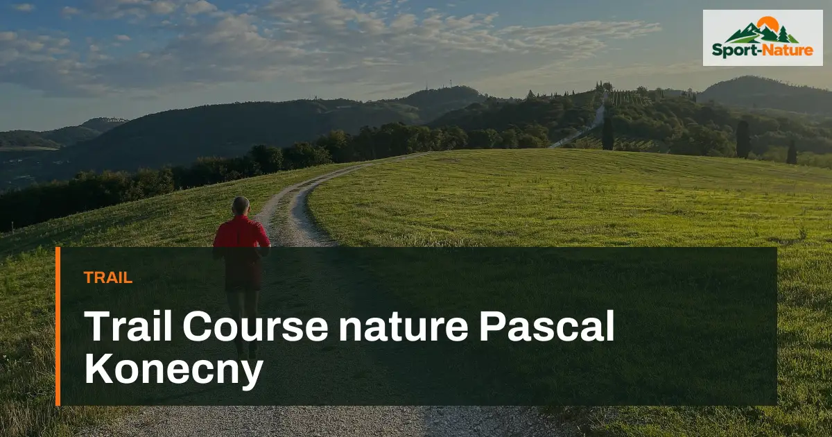 Trail Course nature Pascal Konecny