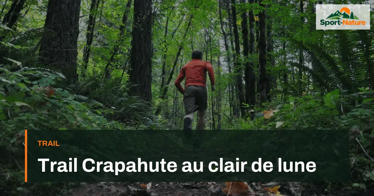 Trail Crapahute au clair de lune