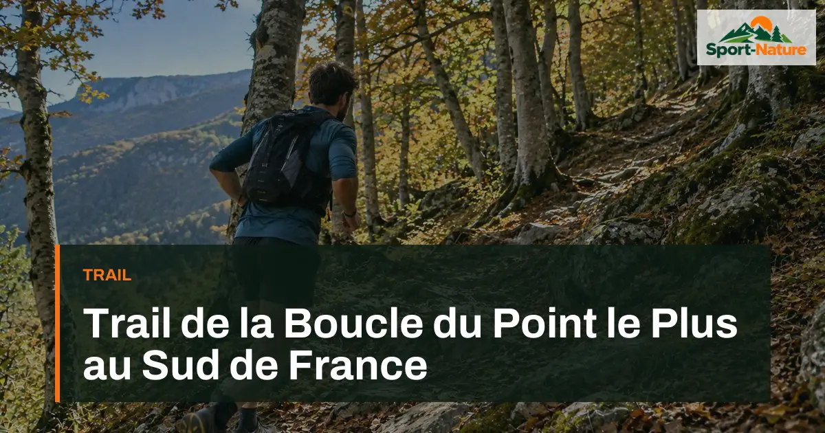 Trail de la Boucle du Point le Plus au Sud de France