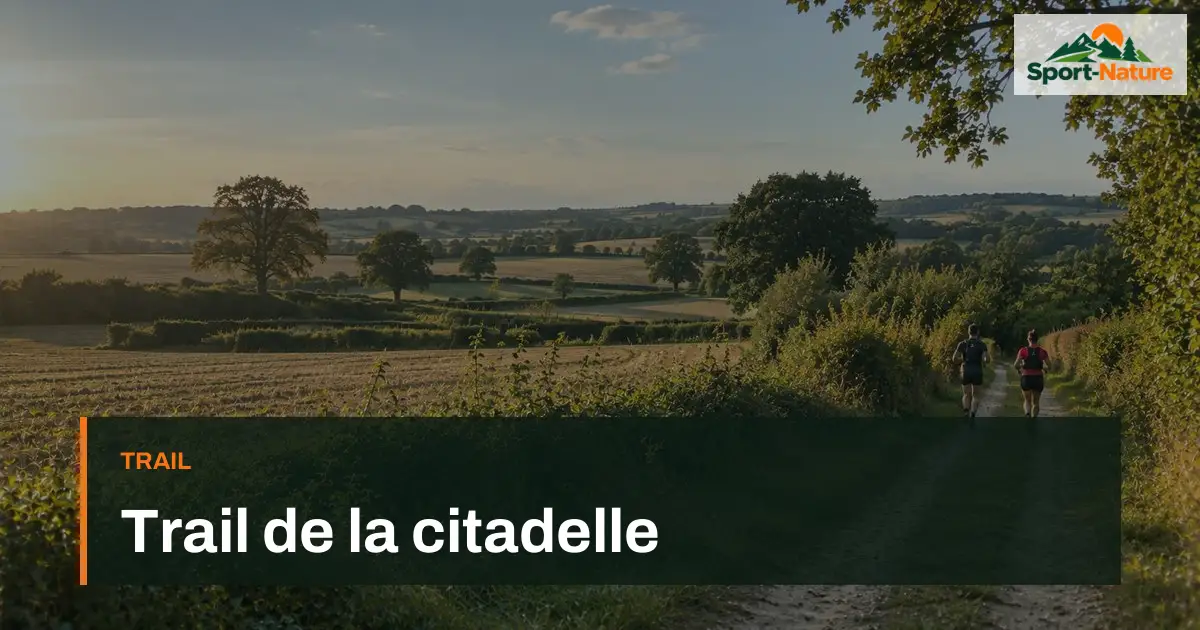 Trail de la citadelle