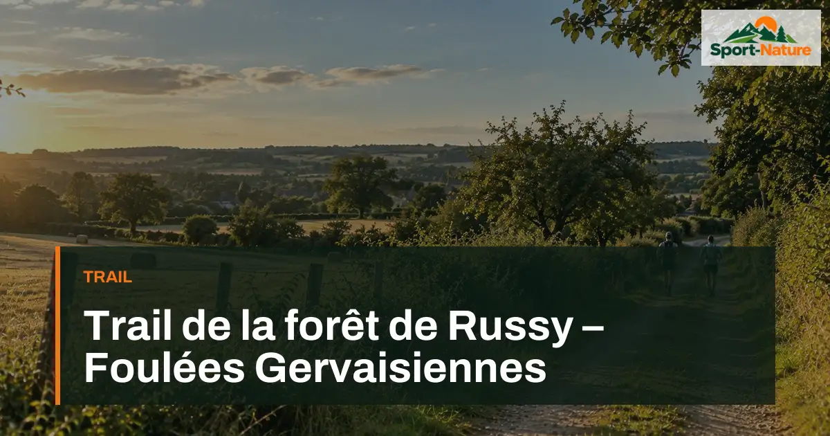 Trail de la forêt de Russy – Foulées Gervaisiennes