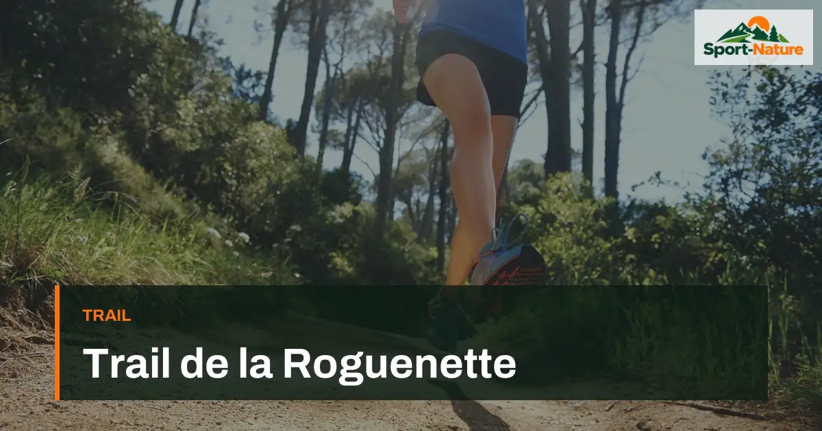 Trail de la Roguenette