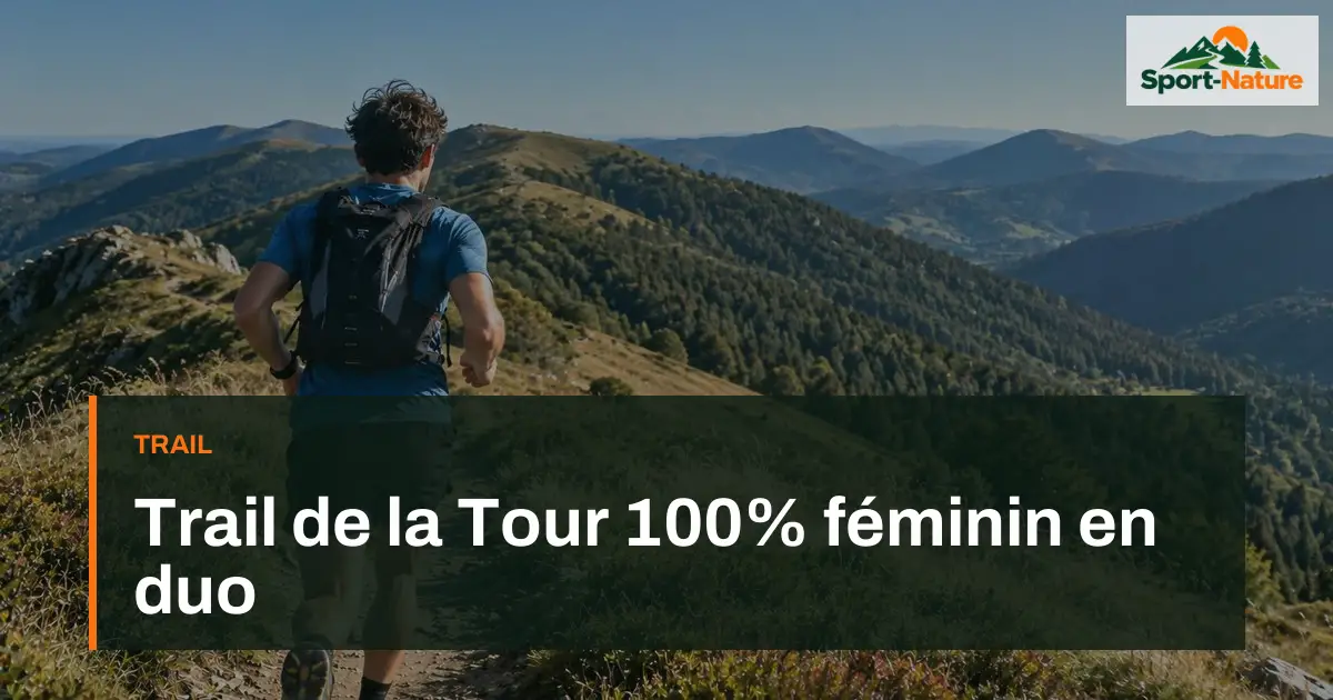 Trail de la Tour 100% féminin en duo