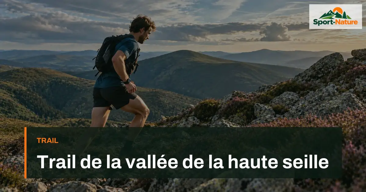 Trail de la vallée de la haute seille