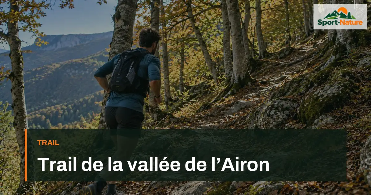 Trail de la vallée de l’Airon