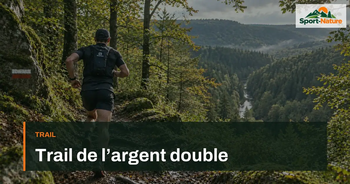 Trail de l’argent double