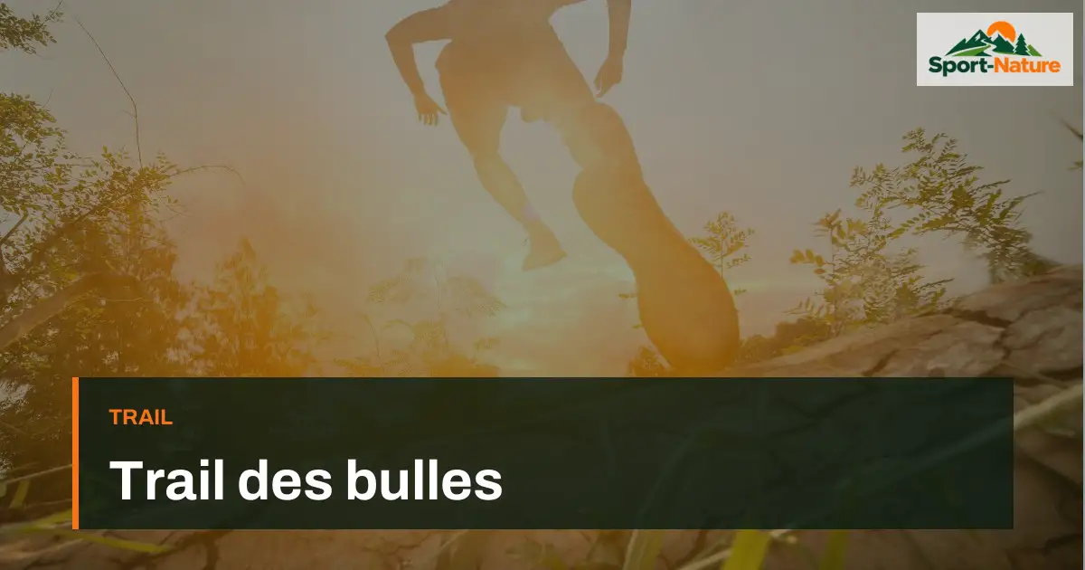 Trail des bulles