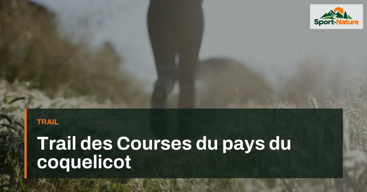 Trail des Courses du pays du coquelicot