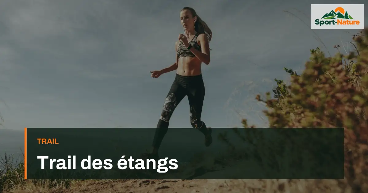 Trail des étangs