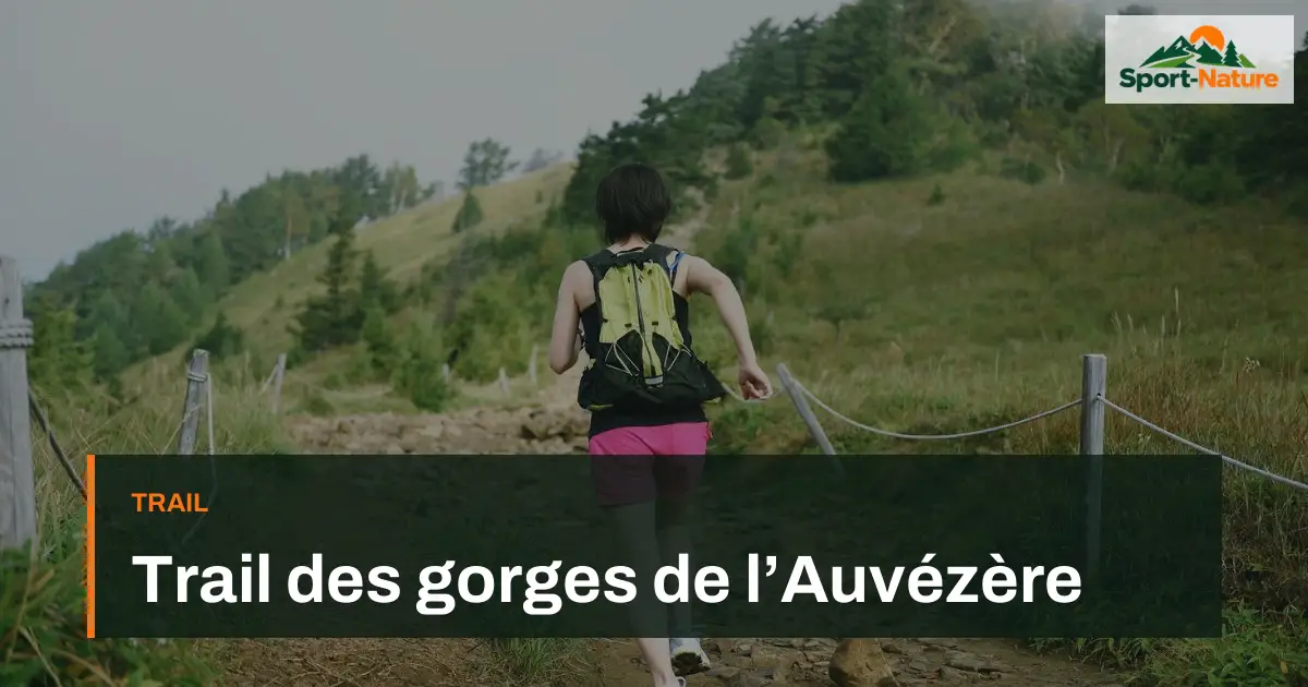Trail des gorges de l’Auvézère