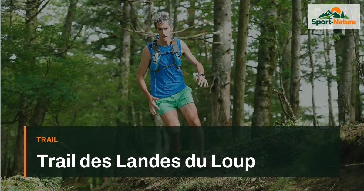 Trail des Landes du Loup