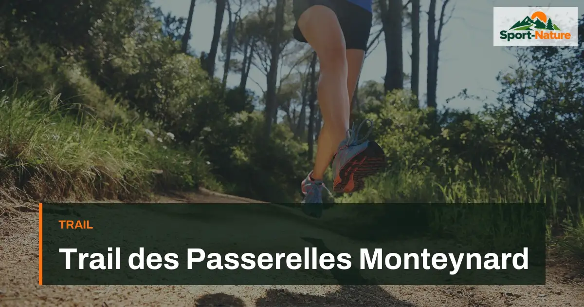 Trail des Passerelles Monteynard
