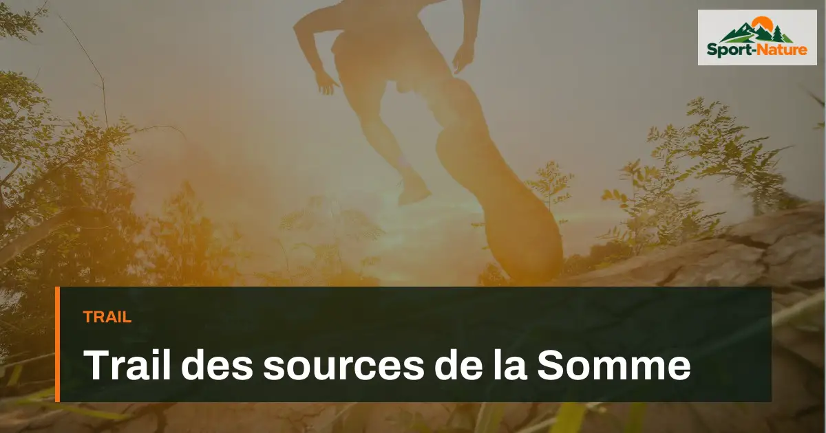Trail des sources de la Somme