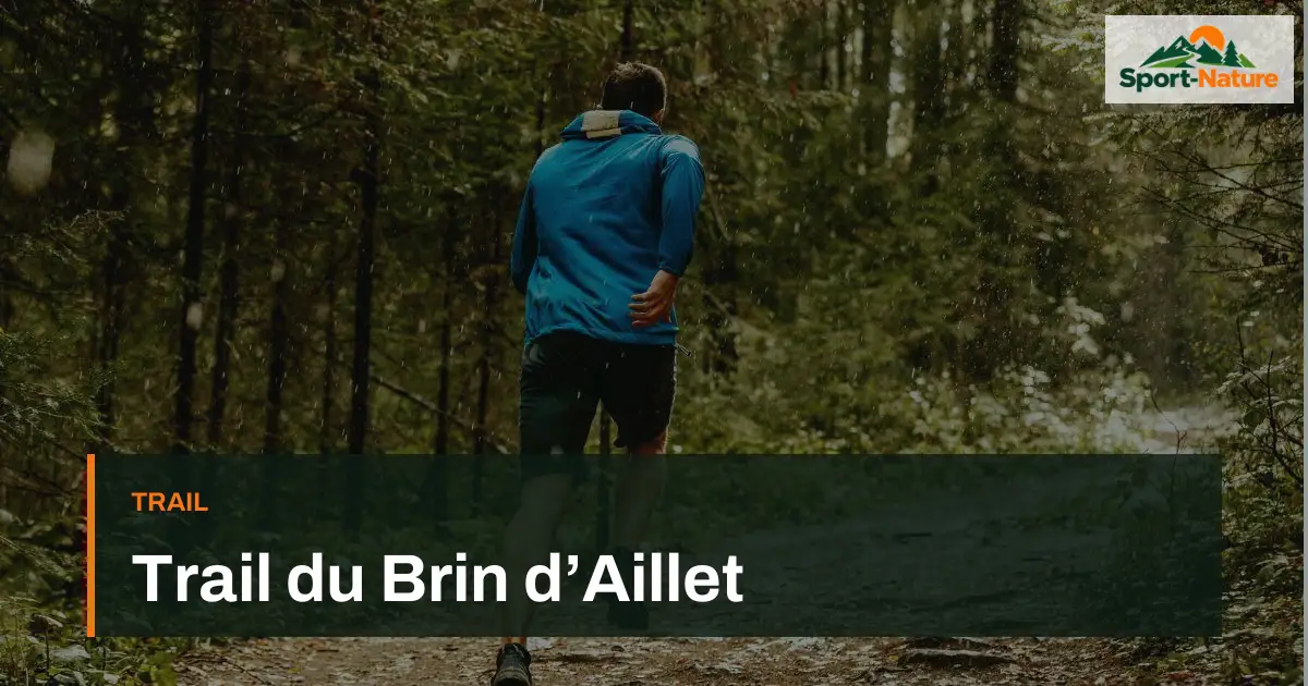 Trail du Brin d’Aillet