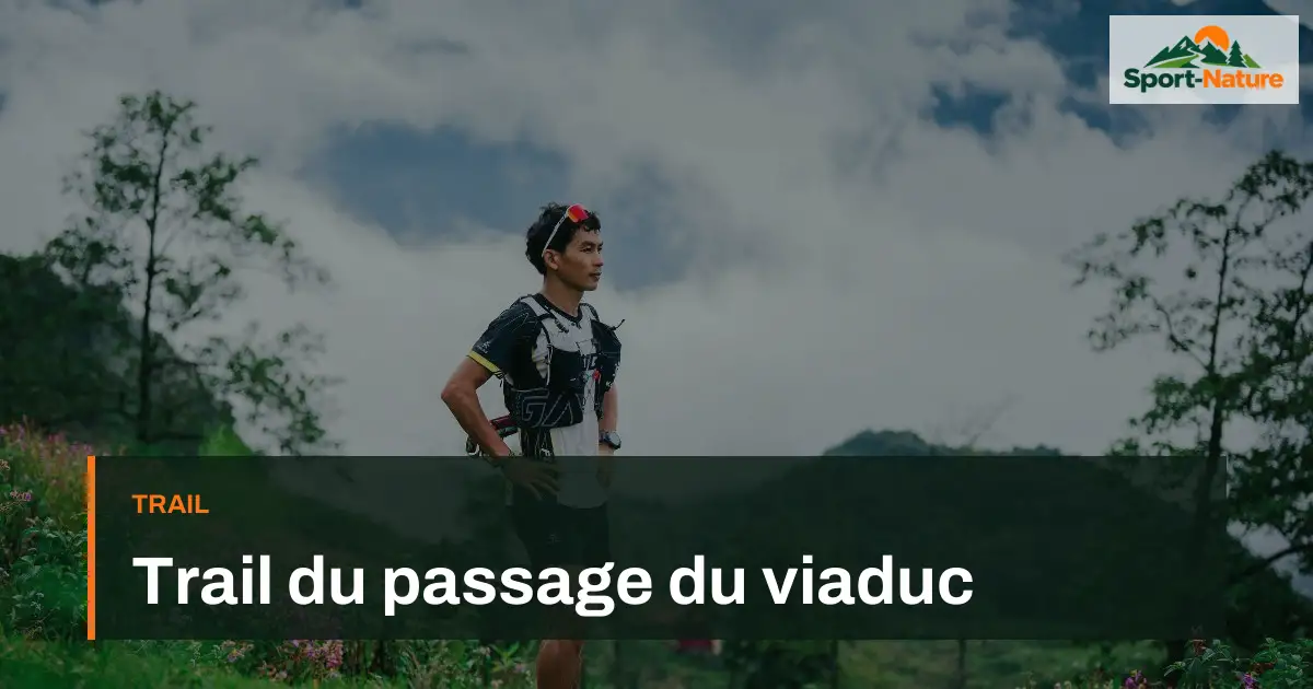 Trail du passage du viaduc