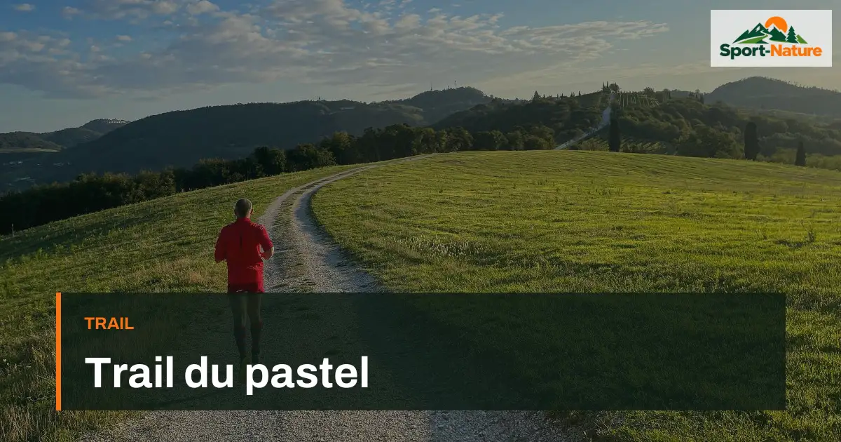 Trail du pastel