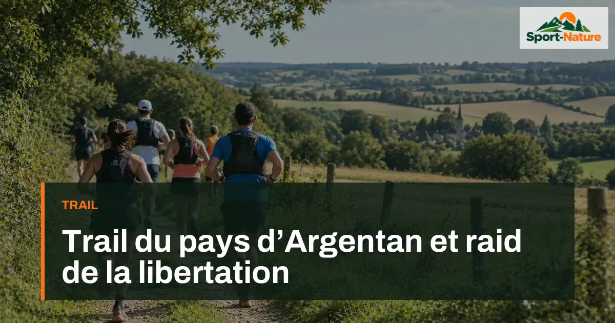 Trail du pays d’Argentan et raid de la libertation