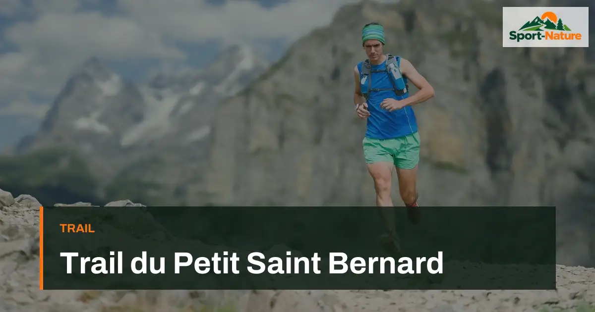 Trail du Petit Saint Bernard