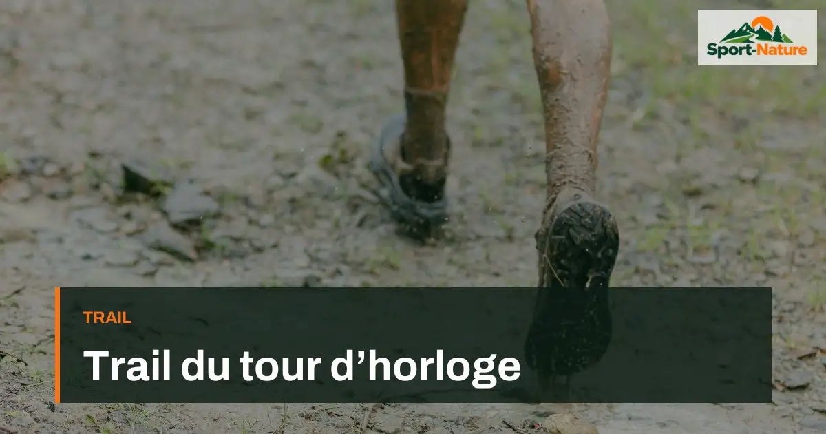 Trail du tour d’horloge