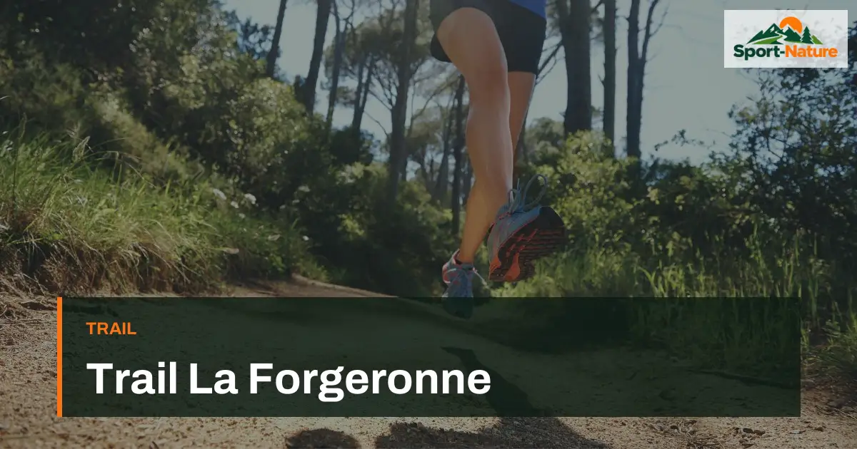 Trail La Forgeronne