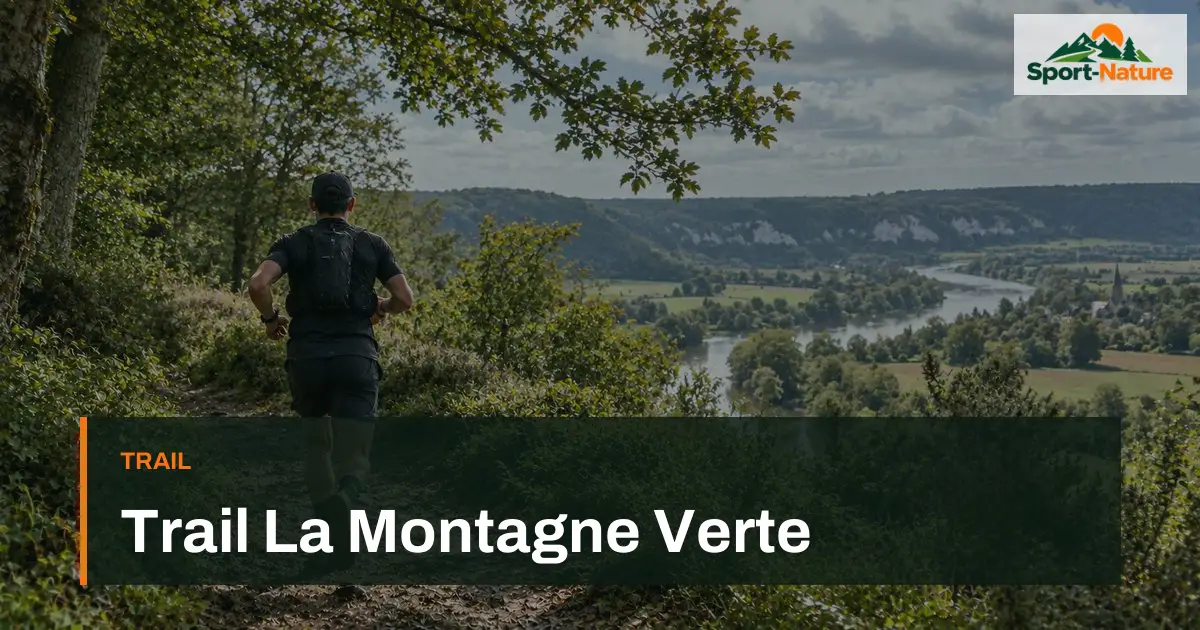 Trail La Montagne Verte