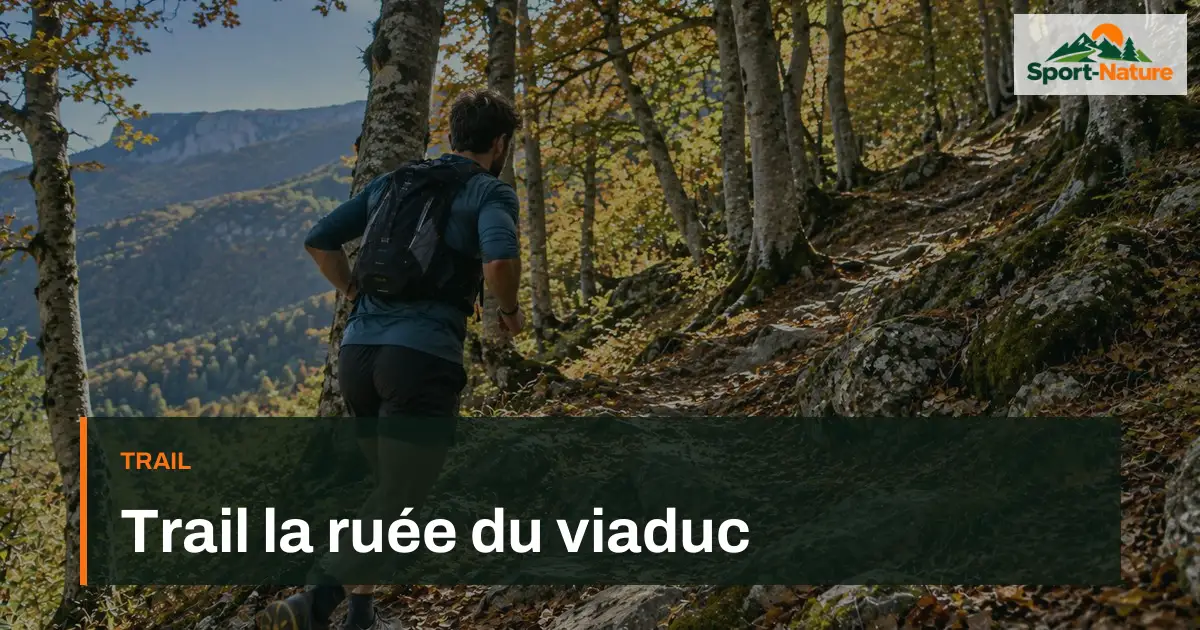 Trail la ruée du viaduc