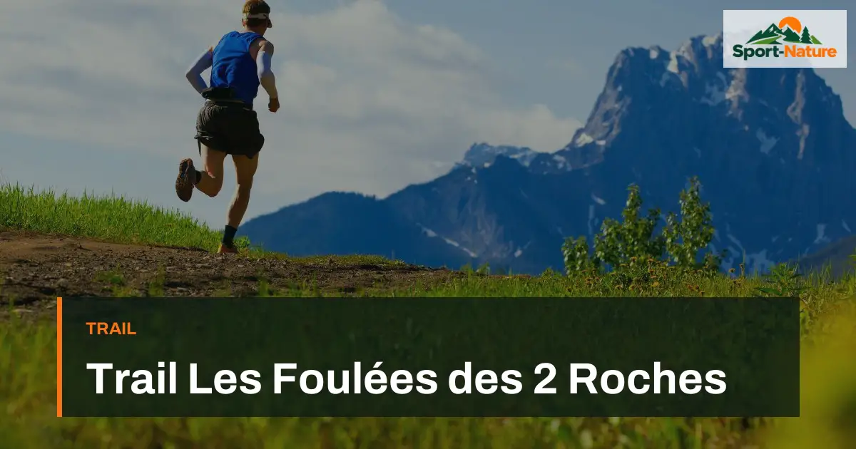 Trail Les Foulées des 2 Roches