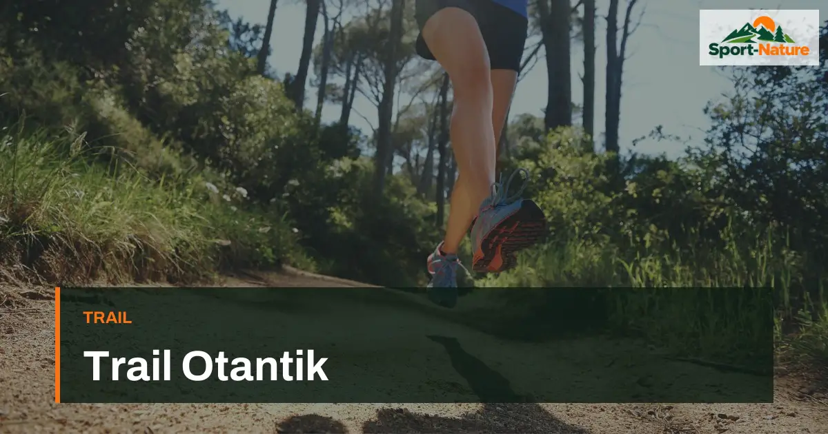 Trail Otantik