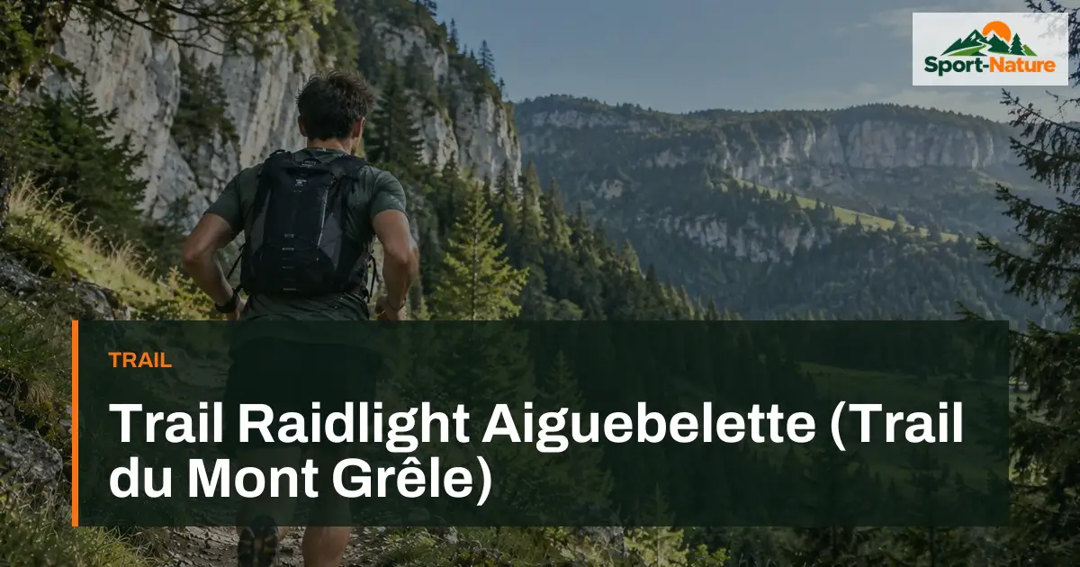 Trail Raidlight Aiguebelette (Trail du Mont Grêle)