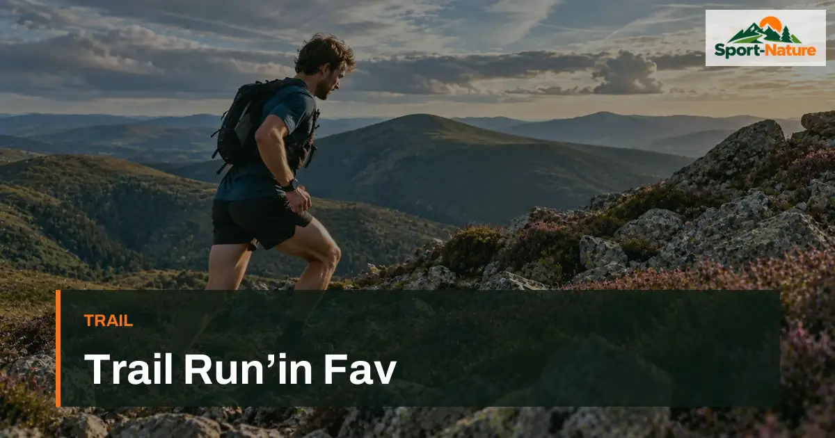Trail Run’in Fav