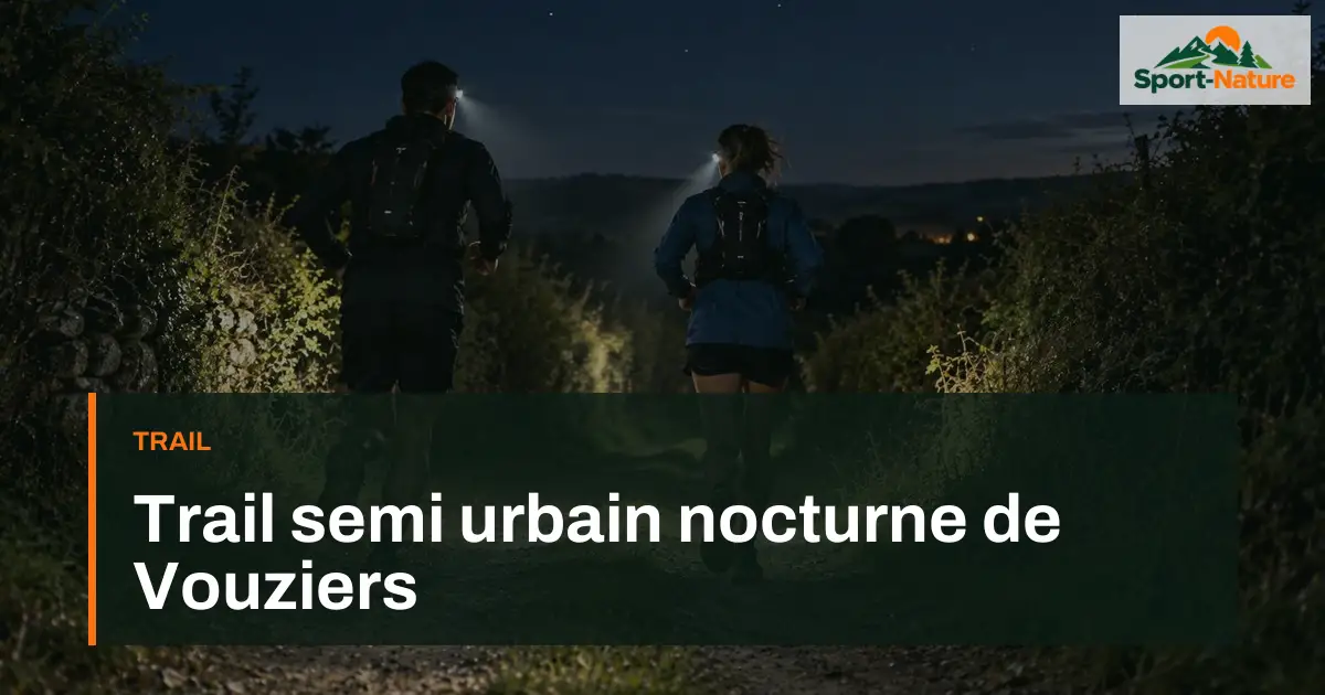 Trail semi urbain nocturne de Vouziers