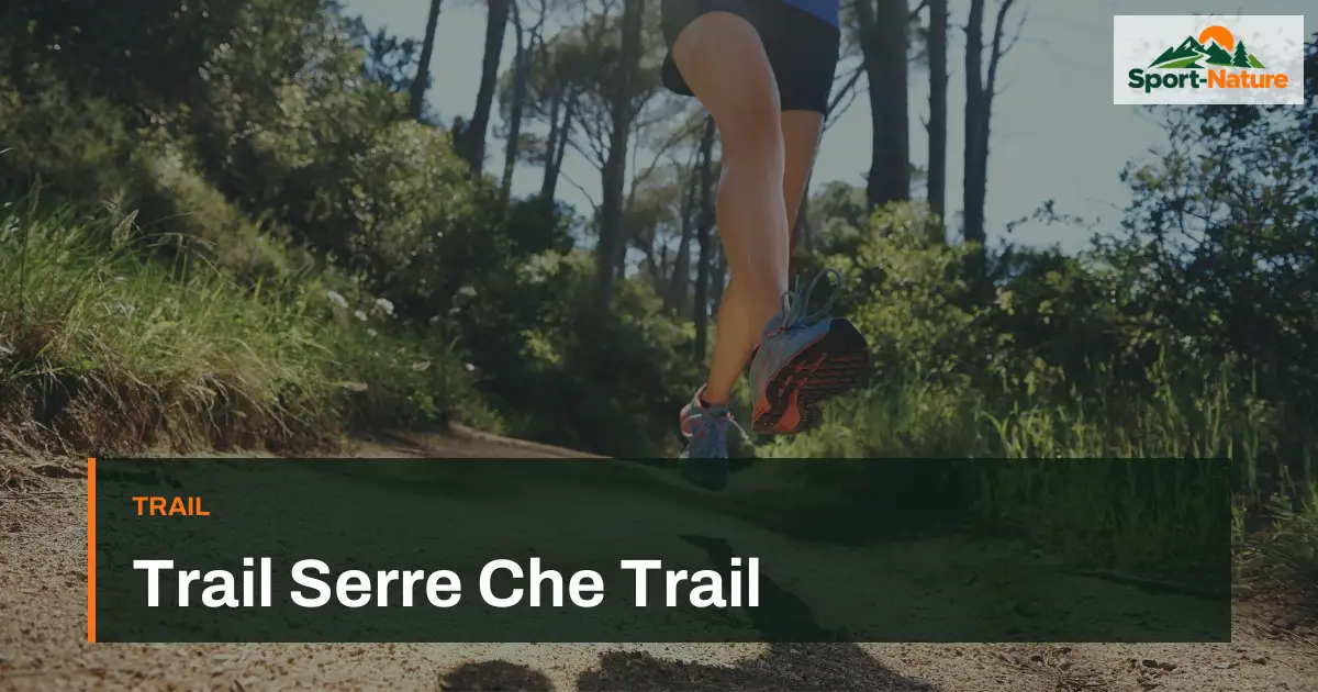 Trail Serre Che Trail