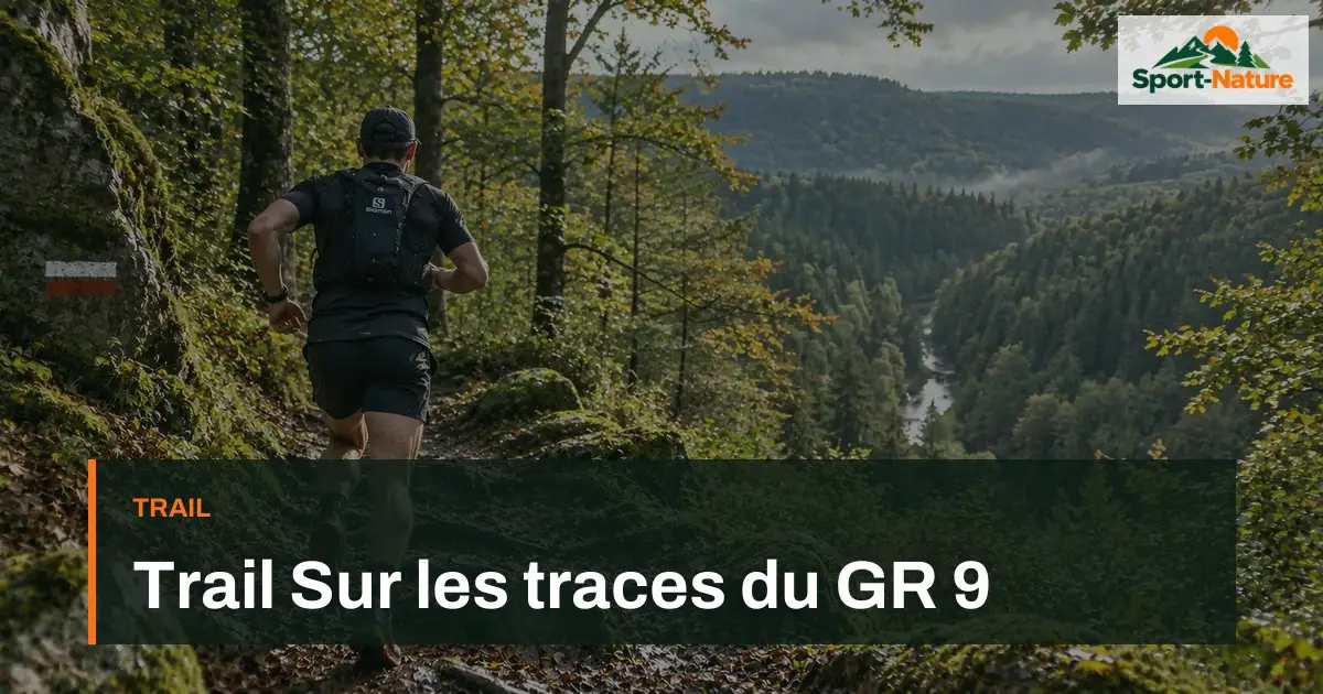 Trail Sur les traces du GR 9