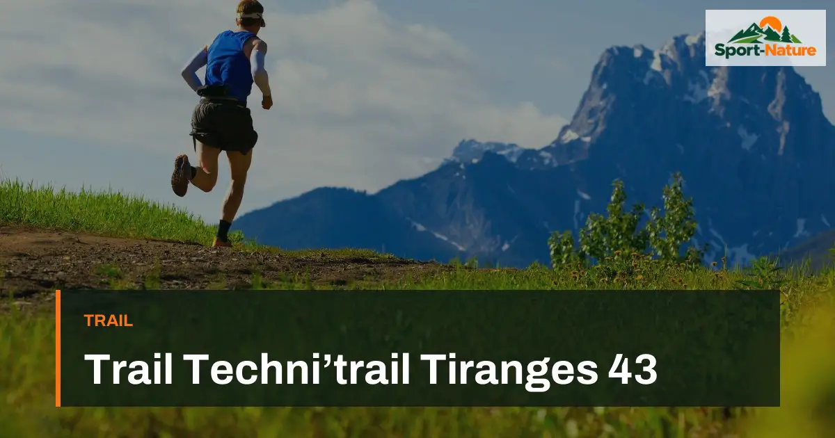Trail Techni’trail Tiranges 43
