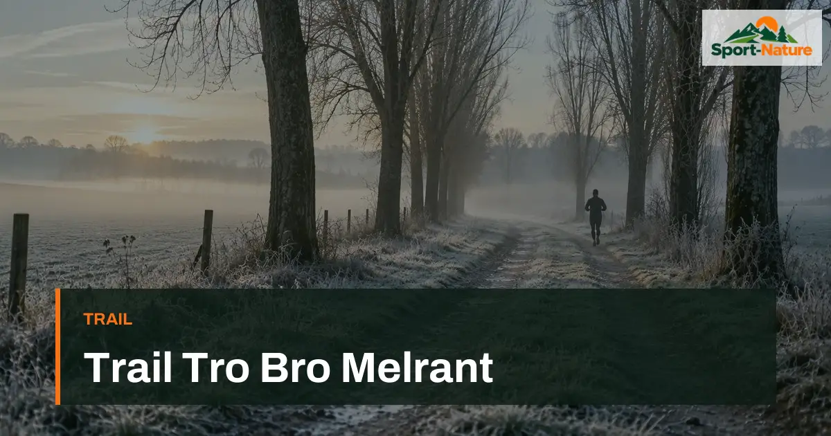 Trail Tro Bro Melrant